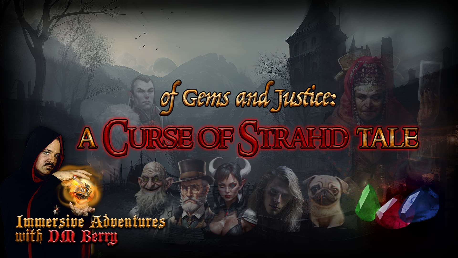 Artwork for Sunday - ๐ of Gems and Justice: a Curse of Strahd Tale๐ง, an online D&D 5e tabletop role-playing game